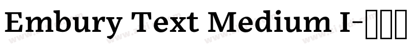 Embury Text Medium I字体转换